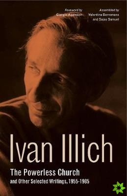 Powerless Church and Other Selected Writings, 1955-1985