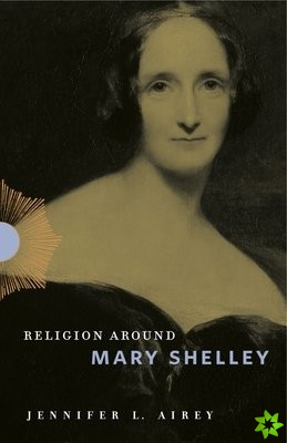 Religion Around Mary Shelley