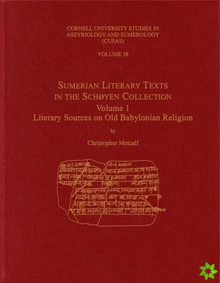 Sumerian Literary Texts in the Schyen Collection