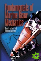 Fundamentals of Marine Riser Mechanics