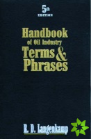 Handbook of Oil Industry Terms & Phrases