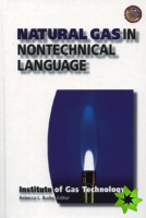 Natural Gas in Nontechnical Language