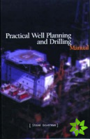 Practical Well Planning & Drilling Manual