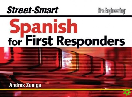 Street-Smart Spanish for First Responders
