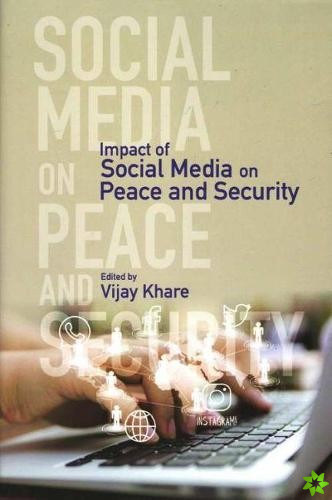 Impact of Social Media on Peace and Security
