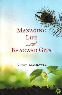 Managing Life with Bhagwad Gita