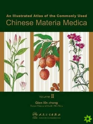 Illustrated Atlas of the Commonly Used Chinese Materia Medica v. 2
