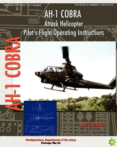 AH-1 Cobra Attack Helicopter Pilot's Flight Operating Instructions
