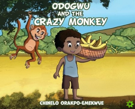 Odogwu and the Crazy Monkey
