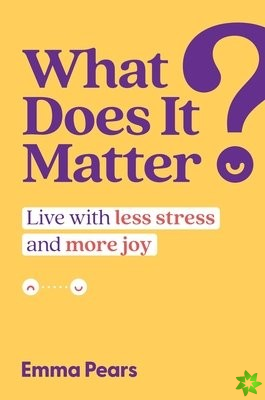 What Does It Matter?
