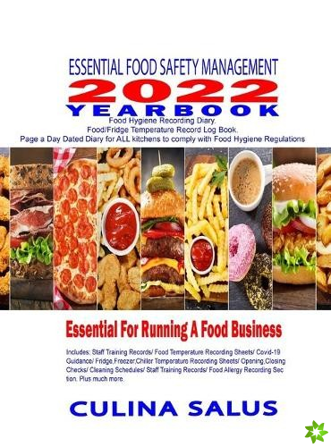Essential Food Safety Management 2022 Yearbook Kitchen Safety Recording Sheets Page a Day Dated Diary. Hardback