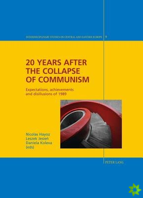 20 Years after the Collapse of Communism