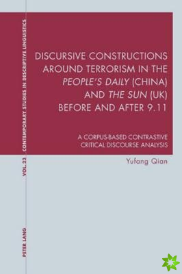Discursive Constructions around Terrorism in the People's Daily (China) and The Sun (UK) before and after 9.11