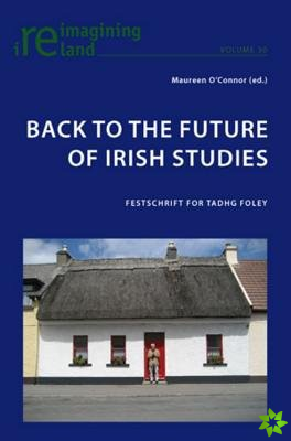 Back to the Future of Irish Studies