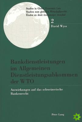 Bankdienstleistungen im Allgemeinen Dienstleistungsabkommen der WTO