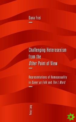 Challenging Heterosexism from the Other Point of View