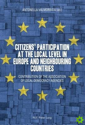 Citizens' participation at the local level in Europe and Neighbouring Countries