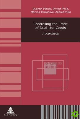 Controlling the Trade of Dual-Use Goods