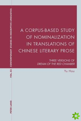 Corpus-Based Study of Nominalization in Translations of Chinese Literary Prose