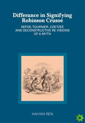 Differance in Signifying Robinson Crusoe
