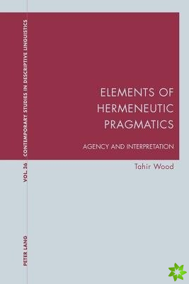 Elements of Hermeneutic Pragmatics