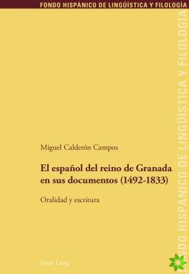 Espanol del Reino de Granada En Sus Documentos (1492-1833)