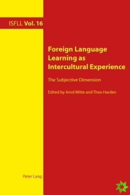 Foreign Language Learning as Intercultural Experience