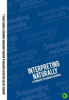 Interpreting naturally
