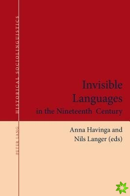 Invisible Languages in the Nineteenth Century