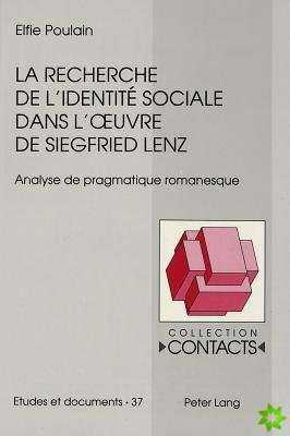 La recherche de l'identite sociale dans l'oeuvre de Siegfried Lenz