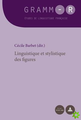 Linguistique Et Stylistique Des Figures