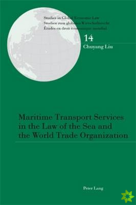 Maritime Transport Services in the Law of the Sea and the World Trade Organization