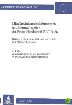 Mittelhochdeutsche Minnereden und Minneallegorien der Prager Handschrift R VI Fc 26