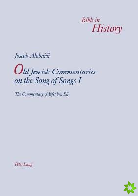 Old Jewish Commentaries on the Song of Songs I