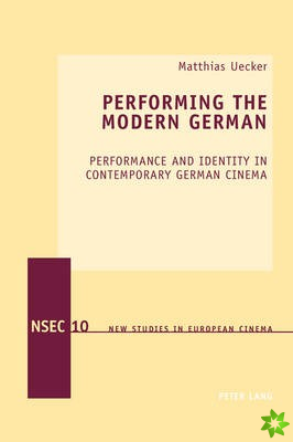 Performing the Modern German