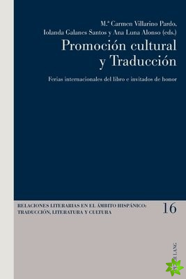 Promocion cultural y Traduccion; Ferias internacionales del libro e invitados de honor