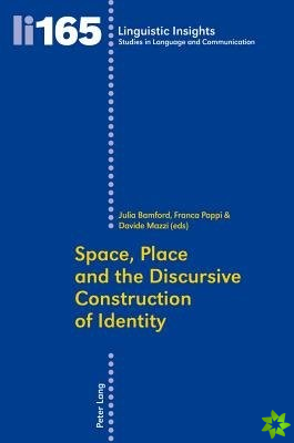 Space, Place and the Discursive Construction of Identity