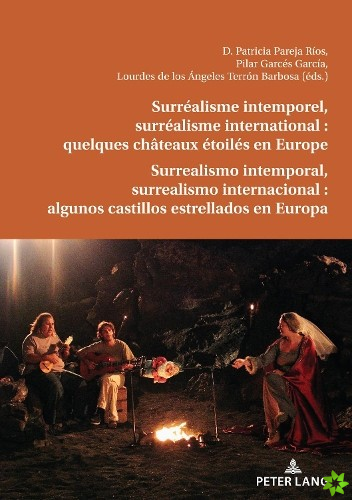 Surrealisme Intemporel, Surrealisme International: Quelques Chateaux Etoiles En Europe