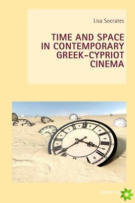 Time and Space in Contemporary Greek-Cypriot Cinema
