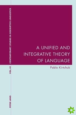 Unified and Integrative Theory of Language
