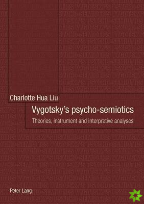 Vygotsky's psycho-semiotics