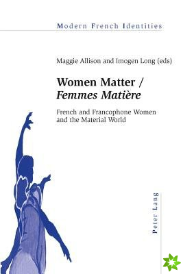 Women Matter / Femmes Matiere
