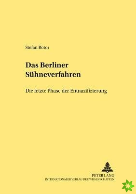 Berliner Suehneverfahren - Die Letzte Phase Der Entnazifizierung