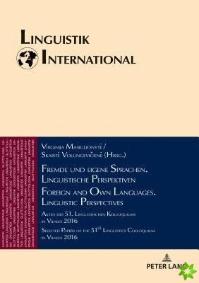 Fremde und eigene Sprachen. Linguistische Perspektiven / Foreign and Own Languages. Linguistic Perspectives