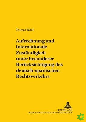 Aufrechnung Und Internationale Zustaendigkeit Unter Besonderer Beruecksichtigung Des Deutsch-Spanischen Rechtsverkehrs