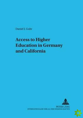 Access to Higher Education in Germany and California