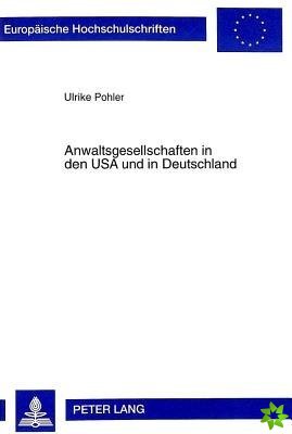 Anwaltsgesellschaften in Den USA Und in Deutschland