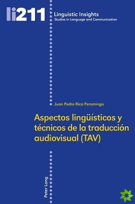 Aspectos Lingeuaisticos y Taecnicos De La Traducciaon Audiovisual (TAV)