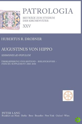 Augustinus von Hippo- Sermones ad populum; UEberlieferung und Bestand - Bibliographie - Indices
