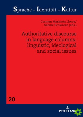 Authoritative Discourse in Language Columns: Linguistic, Ideological and Social issues